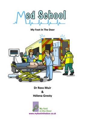 Med School: My Foot In The Door