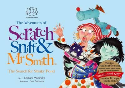 The Adventures of Scratch, Sniff and Mr Smith: The Search for Stinky Pond