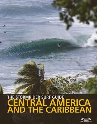 The Stormrider Surf Guide Central America and the Caribbean