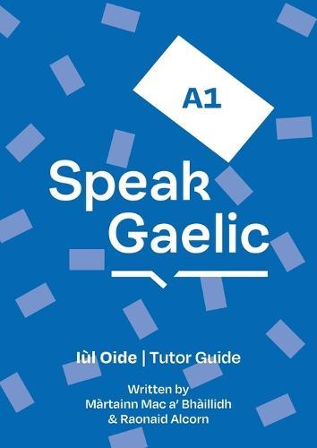 SpeakGaelic A1 Tutor Guide
