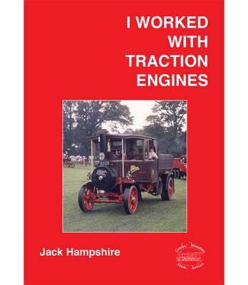 I Worked with Traction Engines