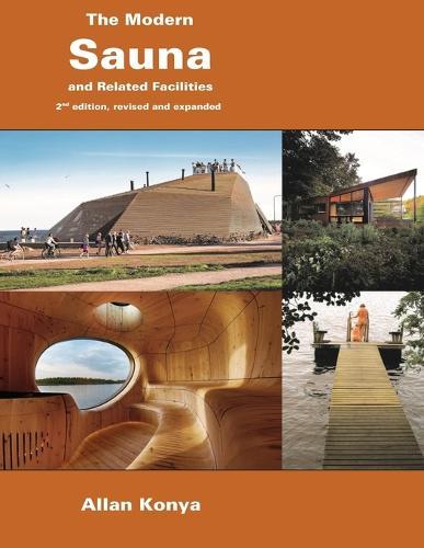 The Modern Sauna: And Related Facilities