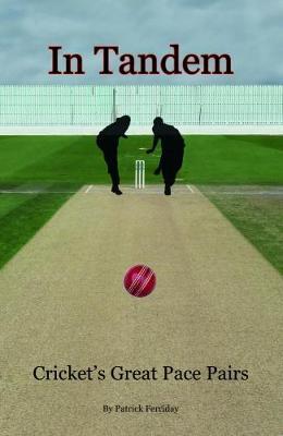 In Tandem: Cricket's Great Pace Pairs