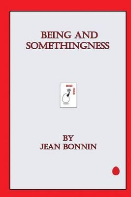 Being and Somethingness
