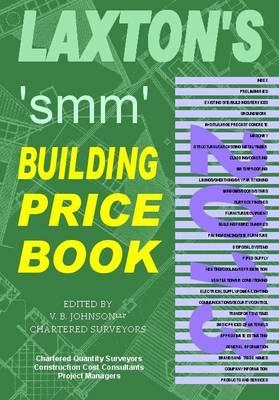 Laxton's SMM Building Price Book: Laxtons SMM