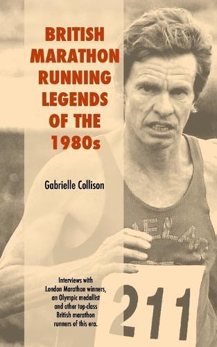 British Marathon Running Legends of the 1980's