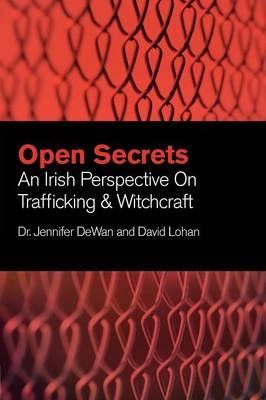 Open Secrets: An Irish Perspective on Trafficking and Witchcraft