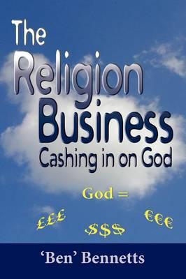 The Religion Business: Cashing in on God