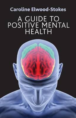 A Guide to Positive Mental Health