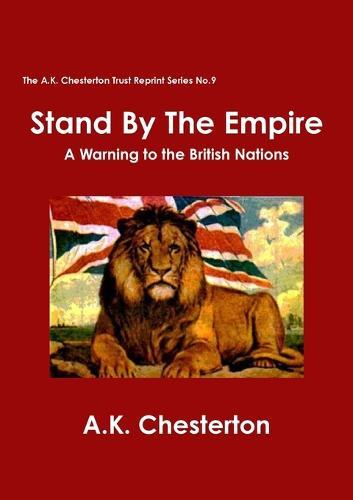 Stand by the Empire: A Warning to the British Nations