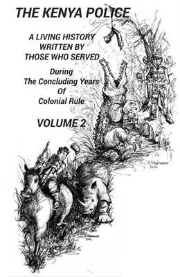 The Kenya Police a Living History