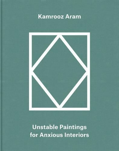 Kamrooz ARAM: Palimpsest: Unstable Paintings for Anxious Interiors