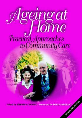 Ageing at Home: Practical Approaches to Community Care