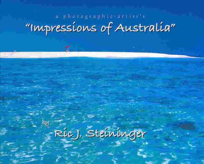 A Photographic Artist's Impressions of Australia