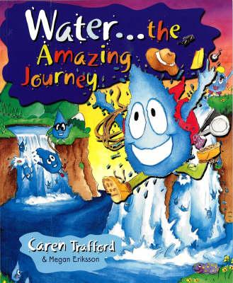 Water...: The Amazing Journey