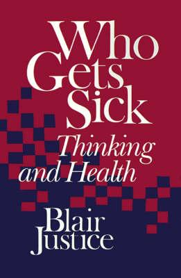 Who Gets Sick: Thinking and Health