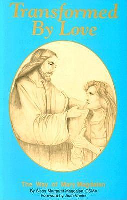 Transformed by Love