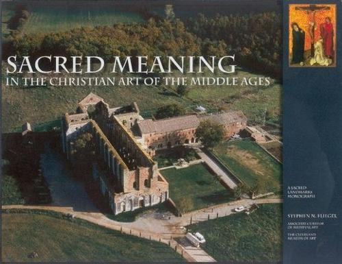 Sacred Meaning in the Christian Art of the Middle Ages