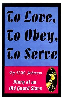 To Love, to Obey, to Serve