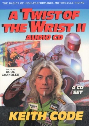 Twist of the Wrist Ii, Audio CD: The Basics of High-Performance Motorcycle Riding