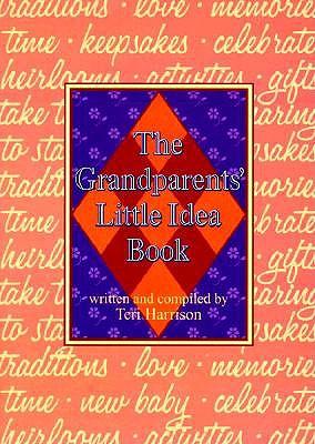 The Grandparent's Little Idea Book