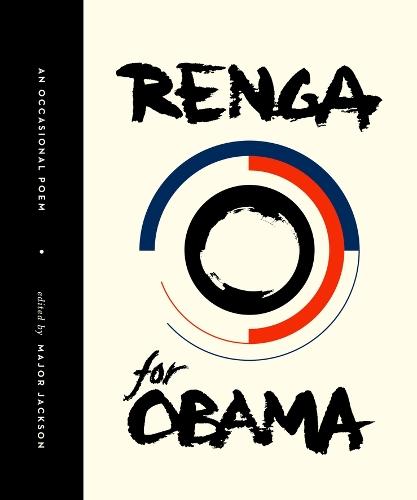 Renga for Obama: An Occasional Poem