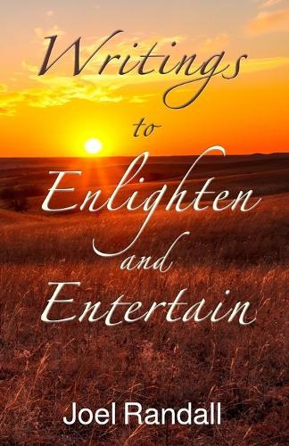 Writings to Enlighten and Entertain
