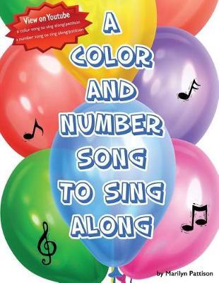 A Color and Number Song to Sing Along: Two Books in One