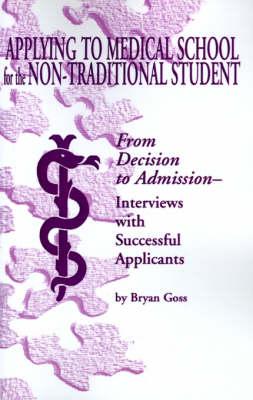 Applying to Medical School for the Non-Traditional Student