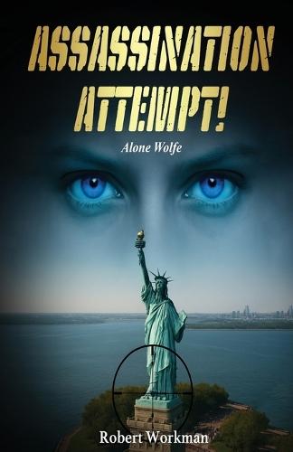 Assassination Attempt!: Alone Wolfe