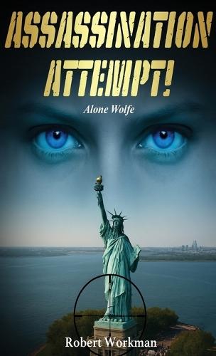 Assassination Attempt!: Alone Wolfe