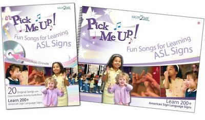 Pick Me Up W/CD: Fun Songs for Learning Signs