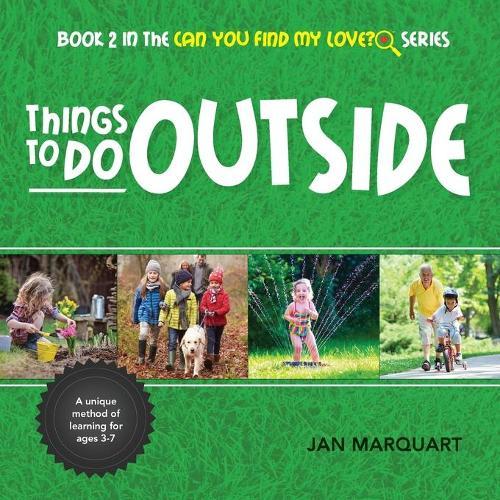 Things To Do Outside: Book 2 in the Can You Find My Love? Series