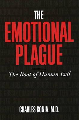 Emotional Plague: The Root of Human Evil