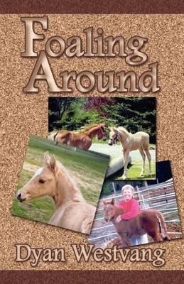 Foaling Around