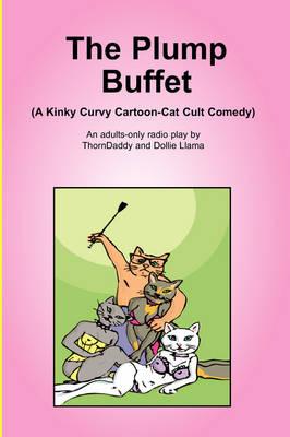 The Plump Buffet (a Kinky Curvy Cartoon-Cat Cult Comedy)