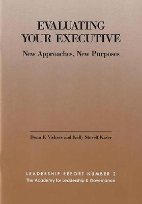 Evaluating Your Executive: New Approaches, New Purposes