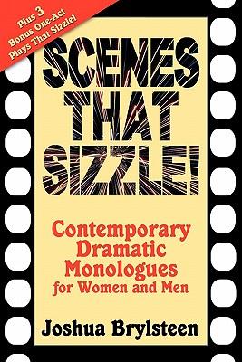 Scenes That Sizzle!: Contemporary Dramatic Monologues for Actors