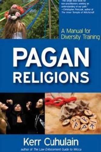 Pagan Religions: A Handbook for Diversity Training