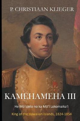 Kamehameha III: He Mo'olelo no ka Mo'i Lokomaika'i