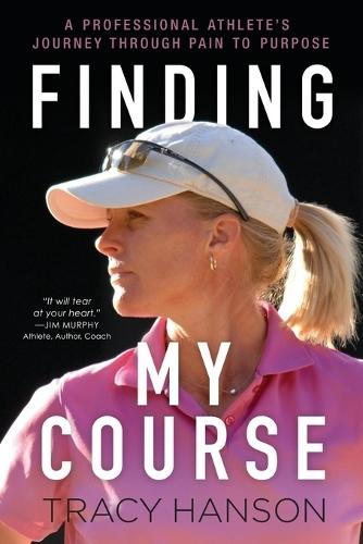 Finding My Course: A professional athlete's journey through pain to purpose