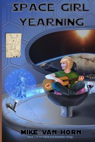 Space Girl Yearning: Our heroine gets the space adventure she yearns for, and then some.