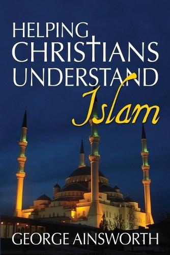 Helping Christians Understand Islam
