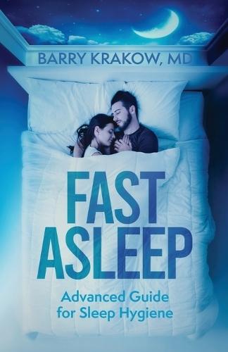 Fast Asleep: Advanced Guide for Sleep Hygiene