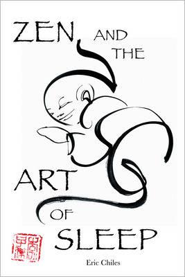Zen and the Art of Sleep