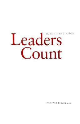 Leaders Count: The Story of the BNSF Railway