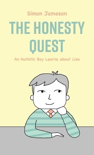 The Honesty Quest: An Autistic Boy Learns about Lies