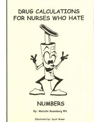 Drug Calculations for Nurses Who Hate Numbers