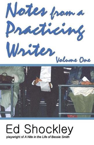 Notes from a Practicing Writer