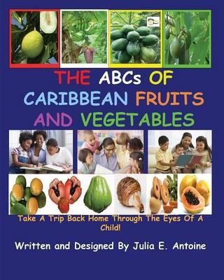The ABCs of Caribbean Fruits and Vegetables